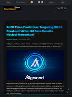 ALGO Price Prediction: Targeting $0.21 Breakout Within 30 Days Despite Neutral Momentum - Blockchain.News