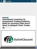 SaintQuant Launches AI Automated Trading Platform Built for Investors Who Don't Want to Babysit Their Trades - TechBullion