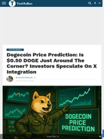 Dogecoin Price Prediction: Is $0.50 DOGE Just Around The Corner? Investors Speculate On X Integration - TechBullion