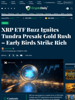 XRP ETF Buzz Ignites Tundra Presale Gold Rush – Early Birds Strike Rich - Crypto Daily