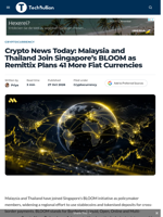 Crypto News Today: Malaysia and Thailand Join Singapore's BLOOM as Remittix Plans 41 More Fiat Currencies - TechBullion