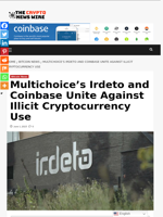 Multichoice’s Irdeto and Coinbase Unite Against Illicit Cryptocurrency Use - The Crypto News Wire