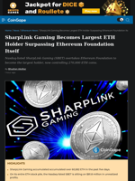 SharpLink Gaming Becomes Largest ETH Holder Surpassing Ethereum Foundation Itself