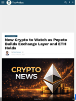 New Crypto to Watch as Pepeto Builds Exchange Layer and ETH Holds - TechBullion