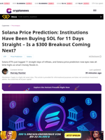 Solana Price Prediction: Institutions Have Been Buying SOL for 11 Days Straight – Is a $300 Breakout Coming Next?