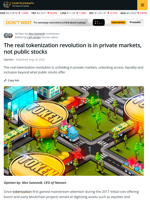 The Real Tokenization Revolution Is In Private Markets, Not Public Stocks