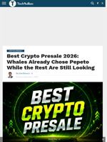 Best Crypto Presale 2026: Whales Already Chose Pepeto While the Rest Are Still Looking - TechBullion