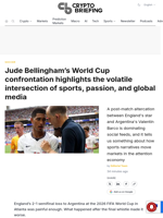 Jude Bellingham's World Cup confrontation highlights the volatile intersection of sports, passion, and global media