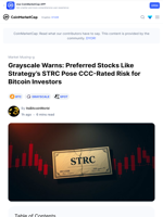 Grayscale Warns: Preferred Stocks Like Strategy’s STRC Pose CCC-Rated Risk for Bitcoin Investors: Guest Post by ItsBitcoinWorld | CoinMarketCap