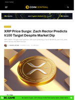 XRP Price Surge: Zach Rector Predicts $100 Target Despite Market Dip - CoinCentral