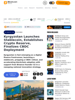 Kyrgyzstan Launches Stablecoin, Establishes Crypto Reserve, Finalizes CBDC Deployment – Featured Bitcoin News