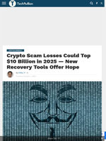 Crypto Scam Losses Could Top $10 Billion in 2025 — New Recovery Tools Offer Hope - TechBullion