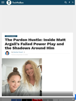 The Pardon Hustle: Inside Matt Argall’s Failed Power Play and the Shadows Around Him - TechBullion