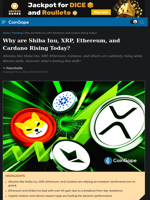 Why are Shiba Inu, XRP, Ethereum, and Cardano Rising Today?