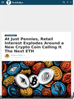 At Just Pennies, Retail Interest Explodes Around a New Crypto Coin Calling It The Next ETH - TechBullion