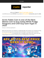 Arctic Pablo Coin Presale Heats Up | PENGU & Chill Guy Updates