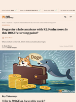 Dogecoin whale awakens with $2.9 mln move: Is this DOGE’s turning point? - AMBCrypto