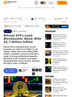 Bitcoin ETFs Lead Blockbuster Week With $2.7 Billion Inflow – Markets and Prices Bitcoin News