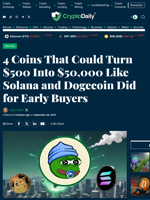 4 Coins That Could Turn $500 Into $50,000 Like Solana and Dogecoin Did for Early Buyers - Crypto Daily