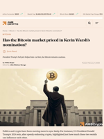 Has the Bitcoin market priced in Kevin Warsh's nomination? - AMBCrypto