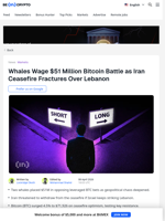 Crypto Whales Risk $51M as Iran Ceasefire Hinges on Lebanon