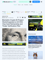 Biometric Crypto ID Project World Expands to US With Visa Card Partnership and Tinder Verification Pilot – News Bytes Bitcoin News