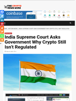 India Supreme Court Asks Government Why Crypto Still Isn’t Regulated - The Crypto News Wire