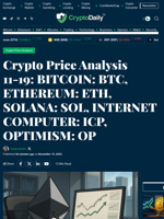 Crypto Price Analysis 11-19: BITCOIN: BTC, ETHEREUM: ETH, SOLANA: SOL, INTERNET COMPUTER: ICP, OPTIMISM: OP - Crypto Daily