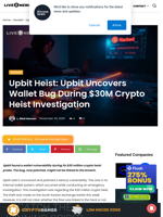 Upbit Heist: Upbit Uncovers Wallet Bug During $30M Crypto Heist Investigation | Live Bitcoin News