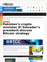 Pakistan’s crypto minister, El Salvador’s president discuss Bitcoin strategy - The Crypto News Wire
