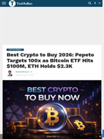 Best Crypto to Buy 2026: Pepeto Targets 100x as Bitcoin ETF Hits $100M, ETH Holds $2.3K - TechBullion