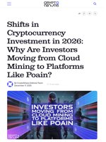 Shifts in Cryptocurrency Investment in 2026: Why Are Investors Moving from Cloud Mining to Platforms Like Poain?