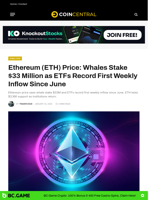 Ethereum (ETH) Price: Whales Stake $33 Million as ETFs Record First Weekly Inflow Since June - CoinCentral