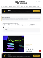 Ledger wallets compromised, Solana plans upgrade, US CPI rises