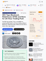 SEC Taps Blackrock, Robinhood, NYSE and More for 24-Hour Trading Push