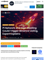 Pi Network and Sign Meeting Could Trigger Binance Listing, Expert Explains | Live Bitcoin News