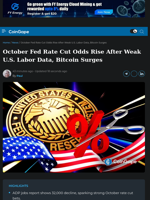 October Fed Rate Cut Odds Rise, Bitcoin Surges