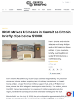 IRGC strikes US bases in Kuwait as Bitcoin briefly dips below $100K