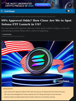 99% Approval Odds? How Close Are We to Spot Solana ETF Launch in US?