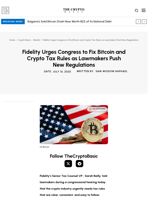 Fidelity Urges Congress to Fix Bitcoin and Crypto Tax Rules as Lawmakers Push New Regulations