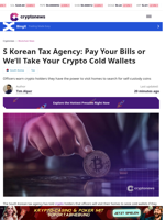 S Korea: Pay Your Tax Bills or We’ll Take Your Crypto Cold Wallets