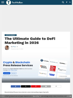 The Ultimate Guide to DeFi Marketing in 2026 - TechBullion