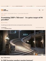 Examining XRP's '5th wave' - Is a price target of $6 possible? - AMBCrypto