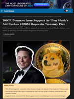 DOGE Bounces from Support As Elon Musk’s Aid Pushes $200M Dogecoin Treasury Plan