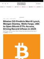 Bitwise CIO Predicts Merrill Lynch, Morgan Stanley, Wells Fargo, UBS to Open Bitcoin ETFs Access, Driving Record Inflows in 2025 - 