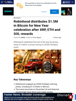 Robinhood distributes $1.5M in Bitcoin for New Year
celebration after XRP, ETH and SOL rewards