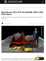BlackRock’s BTC ETF Hits $100B: XRP & SOL ETFs Next? - DailyCoin