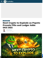 Next Crypto to Explode as Pepeto Presale Fills and Ledger Adds OKX DEX - TechBullion