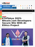 ETHTokyo 2025: Bitcoin.com Developers Secure Win With AI-Ethics Project - The Crypto News Wire