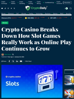 Crypto Casino Breaks Down How Slot Games Really Work as Online Play Continues to Grow - Crypto Daily
